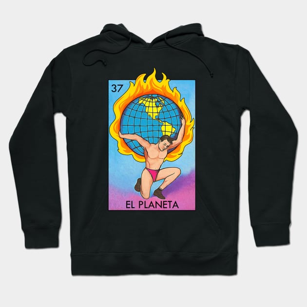 El Planeta Loteria Mexican Bingo Card Hoodie by Cabezon